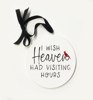 I Wish Heaven Had Visiting Hours Cardinal Ornament